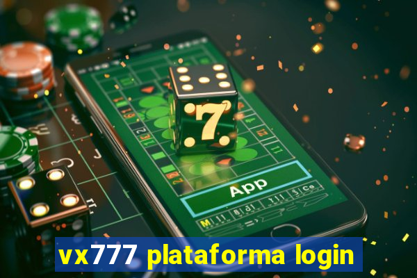 vx777 plataforma login